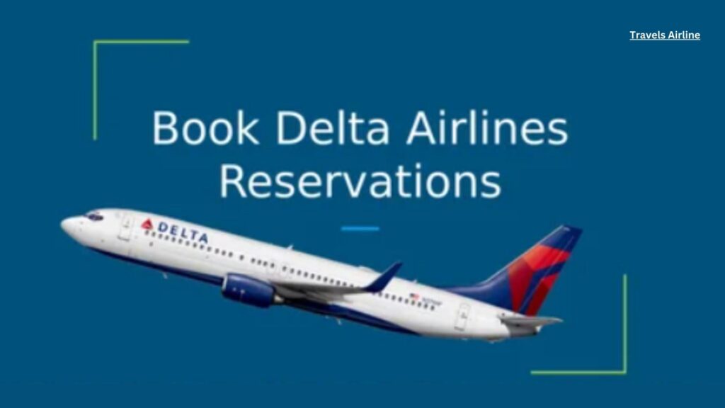 Delta Reservations